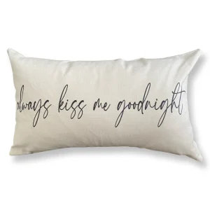 Kuddfodral "Always kiss me goodnight"